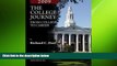 READ book The College Journey: From College to Career, 2009 Richard C. Dorf READ ONLINE