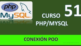 51.Curso PHP MySQL. Conexión a BBDD con POO.