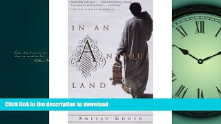 READ BOOK  IN AN ANTIQUE LAND: HISTORY IN THE GUISE OF A TRAVELER S TALE (VINTAGE DEPARTURES