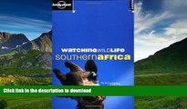 READ BOOK  Watching Wildlife Southern Africa (Lonely Planet Wildlife Travel) FULL ONLINE