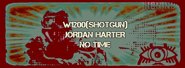 W1200 (SHOTGUN) JORDAN HARTER NO TIME
