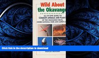READ  Wild About the Okavango: All-In-One Guide to Common Animals and Plants of the Okavango