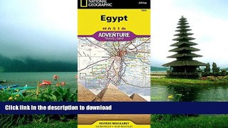 READ BOOK  Egypt (National Geographic Adventure Map) FULL ONLINE