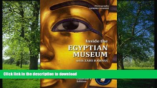 GET PDF  Inside the Egyptian Museum with Zahi Hawass: Collector s Edition  GET PDF