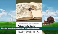 Pre Order Storyteller: Writing Lessons and More from 27 Years of the Clarion Writers  Workshop