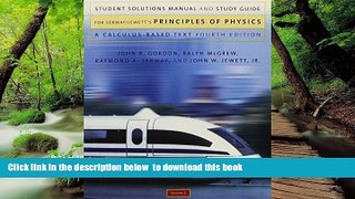 Pre Order Student Solutions Manual and Study Guide, Volume 2 for Serway/Jewett, Jr. s Principles