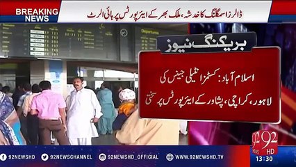 High alert at airports across the country - 92NewsHD