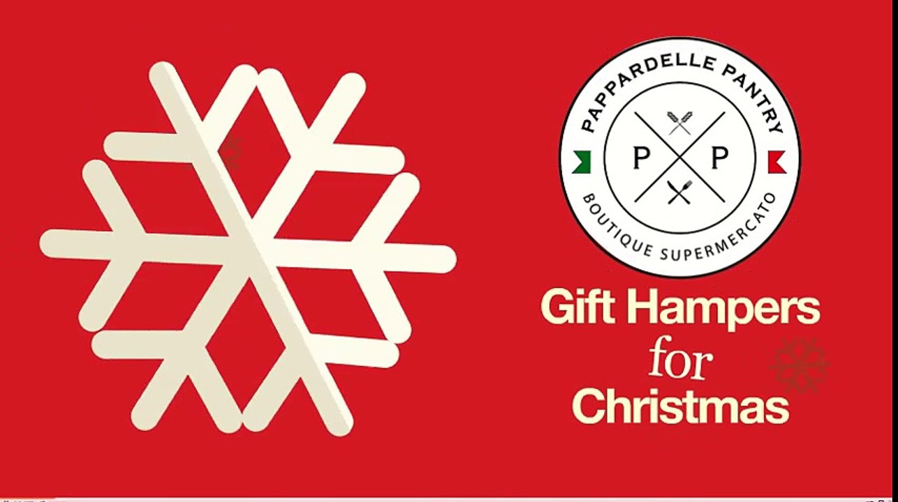 Gourmet Christmas Hampers by Pantry of Pappardelle
