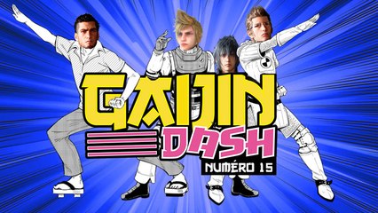 Gaijin Dash #15 : Final Fantasy XV, finalement