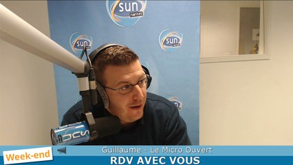 Le Micro ouvert #20 : Guillaume (Rdv@Vous le 03/12/16)