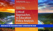 {BEST PDF |PDF [FREE] DOWNLOAD | PDF [DOWNLOAD] Critical Approaches to Education Policy Analysis: