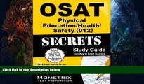 Price OSAT Physical Education/Health/Safety (012) Secrets Study Guide: CEOE Exam Review for the