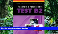 READ ONLINE ASE Test Preparation Collision Repair and Refinish Series (B2-B6) (ASE Test Prep for