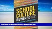 {BEST PDF |PDF [FREE] DOWNLOAD | PDF [DOWNLOAD] School Culture Rewired: How to Define, Assess, and