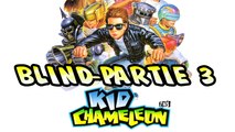Kid Chameleon (Blind) Partie 3