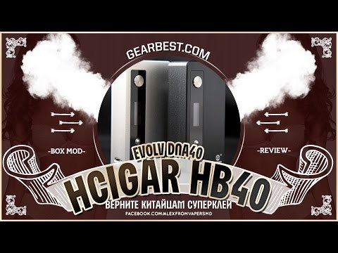 HCigar HB40 feat. Evolv DNA40 | from gearbest.com | верните китайцам суперклей
