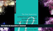 Pre Order The New Supervisor: Strategies for Supporting and Managing Frontline Staff - Long-Term