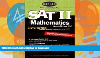 FAVORIT BOOK Kaplan SAT II: Mathmatics Levels IC and IIC, Sixth Edition: Higher Score Guaranteed
