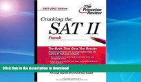 FAVORIT BOOK Cracking the SAT II: French, 2001-2002 Edition (Princeton Review: Cracking the SAT