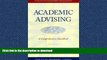 READ Academic Advising: A Comprehensive Handbook (The Jossey-Bass Higher and Adult Education