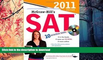 READ THE NEW BOOK McGraw-Hill s SAT with CD-ROM, 2011 Edition (McGraw-Hill s SAT (W/CD))