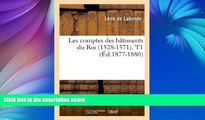 Audiobook Les Comptes Des Batiments Du Roi (1528-1571). T1 (Ed.1877-1880) (Arts) (French Edition)