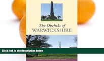 Pre Order The Obelisks of Warwickshire Warwickshire Gardens Trust mp3