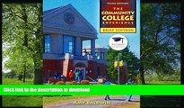 READ The Community College Experience, Brief Edition (3rd Edition) Amy Baldwin M.A.