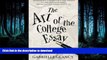 Hardcover The Art of the College Essay: Second Edition: Second Edition #A# Full Book