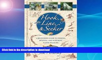 Pre Order Hook, Line, And Seeker: A Beginner s Guide To Fishing, Boating, and Watching Water