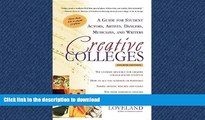 Pre Order Creative Colleges: A Guide for Student Actors, Artists, Dancers, Musicians and Writers