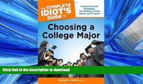 Pre Order The Complete Idiot s Guide to Choosing a College Major (Complete Idiot s Guides