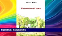 Best Price Un capanno nel bosco (Piccole storie per grandi viaggi) (Italian Edition) Silvano