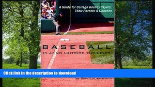 Hardcover Baseball: Playing Outside the Lines Ray Lauenstein On Book