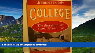 Pre Order College: The Best Five Years of Your Life Alex Gordon On Book