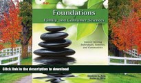 PDF ONLINE Foundations of Family and Consumer Sciences: Careers Serving Individuals, Families, and