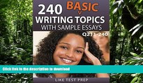 FAVORIT BOOK 240 Basic Writing Topics with Sample Essays Q211-240 (240 Basic Writing Topics 30 Day
