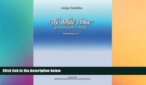 Price Design Guideline: The White House and President s Park U.S. Department of the Interior