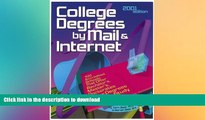 Read Book College Degrees by Mail and Internet (Bear s Guide to College Degrees by Mail