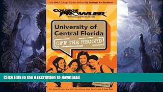Read Book University of Central Florida (UCF): Off the Record - College Prowler (College Prowler:
