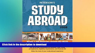 Pre Order Study Abroad - 2008 (Peterson s Study Abroad) #A# Full Book