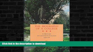 Audiobook The Biography of a College: Being the History of the Third Half-Century of Lafayette