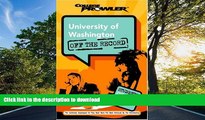 Pre Order University of Washington: Off the Record (College Prowler) (College Prowler: University
