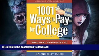 Read Book 1001 Ways to Pay for College: Practical Strategies to Make College Affordable #A# Kindle