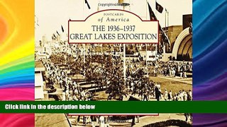 Price The 1936-1937 Great Lakes Exposition (Postcards of America) Brad Schwartz On Audio