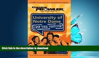 READ University of Notre Dame: Off the Record (College Prowler) (College Prowler: University of