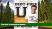 Hardcover Debt-Free U: How I Paid for an Outstanding College Education Without Loans,