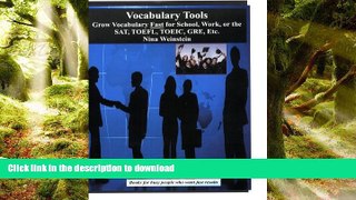 FAVORIT BOOK Vocabulary Tools: Fast and Easy Techniques to Grow Vocabulary for School, Work, or