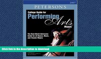 READ College Guide for Performing Arts Majors 2007 (Peterson s College Guide for Performing Arts