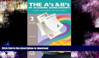 Hardcover The A s and B s of Academic Scholarships: 100,000 Scholarships for Top Students #A#